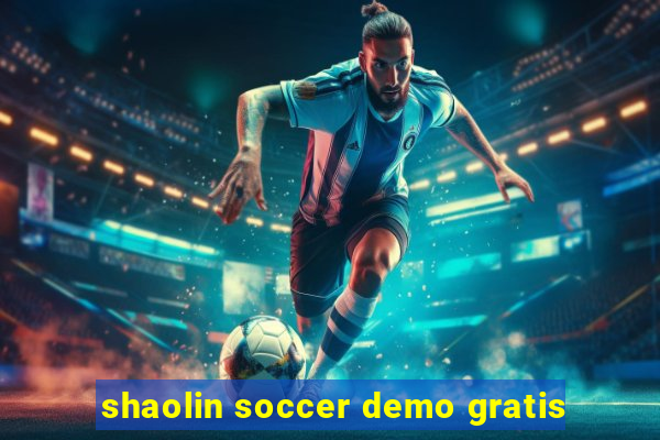 shaolin soccer demo gratis